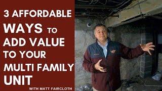 3 Affordable Ways to Add Value to your Multi-Family Property with Matt Faircloth