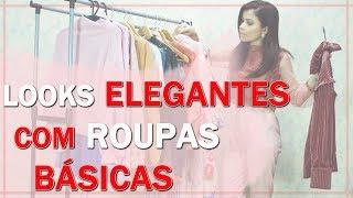 Se VESTIR com ELEGÂNCIA com Roupa BÁSICA I Blog da Le