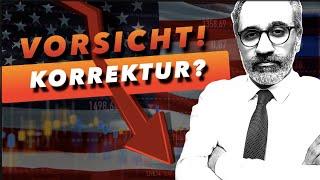 AKTIEN: VORSICHT! Korrektur oder sofortiger Ausbruch?