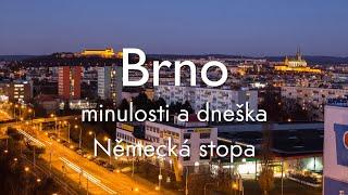 Brno minulosti a dneška - Německá stopa