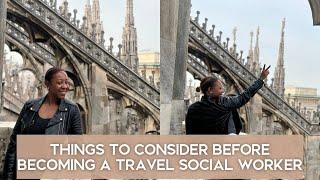 Things to consider before becoming a travel social worker