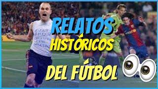 Relatos Históricos Del Fútbol #1 [Narraciones Completas]