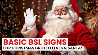 BSL Signs for Christmas Grotto Elves and Santa