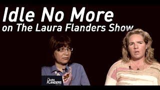 Idle No More: Sylvia McAdam and Kerry Coast on The Laura Flanders Show