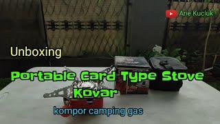 Portable card type Stove Kovar. kompor camping gas. unboxing.