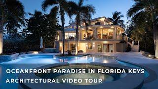 6 MILLION OCEANFRONT PARADISE | FLORIDA KEYS | Architectural Video Tour