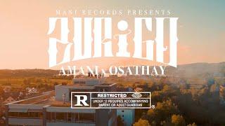 AMANI X OSATHAY - "ZURIGO" - prod by AMANI