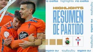 Real Racing Club vs RC Celta (2-3) | Resumen y goles | Highlights Copa del Rey