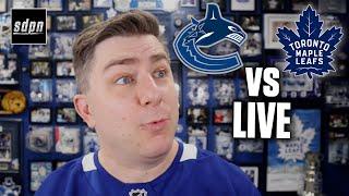 Toronto Maple Leafs vs. Vancouver Canucks LIVE w/ Steve Dangle