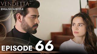 Vendetta - Episode 66 English Subtitled | Kan Cicekleri