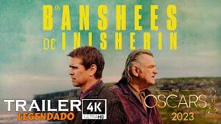 Os Banshees de Inisherin (2022) | Trailer 4K legendado (Oscar 2023)