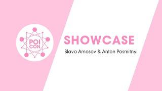 SLAVA AMOSOV & ANTON POSMITNYI  | SHOWCASE | POICON 2020