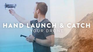 How to Hand Launch and Land Your Drone