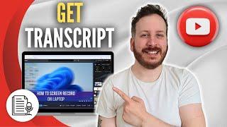 How To Get Transcript From Youtube Video