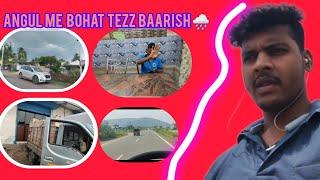 Angul me bohat tezz baarish ️ || jn vlogs || #youtubevideo #youtubesearch #dailyvideoblog