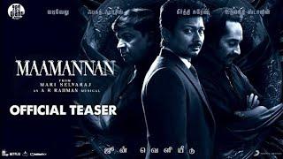 MAAMANNAN - (teaser)  dhayanidhi Stalin | Vadivelu | A.R Rahman | Mari Selvaraj