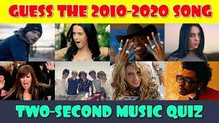 2010 - 2020 Music Quiz | Guess the Song in 2 Seconds!