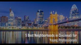 5 Best Neighborhoods in Cincinnati for Singles & Young Professionals