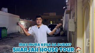 Sharjah House Tour Vs Dubai | "Mas Mura ang Bahay sa Sharjah, UAE"