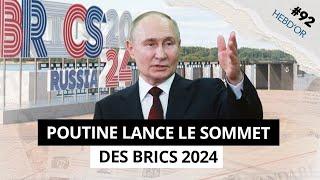 HEBDOR #92 : SOMMET DES BRICS 2024, ÉCONOMIE RUSSE, CORÉE DU NORD & RECORD DU COURS L'OR dans l'actu