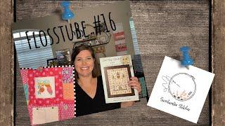 Flosstube #16 - Sweetwater Stitcher