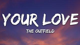 The Outfield - Your Love (Lyrics)