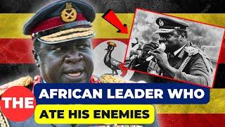 Idi Amin Dada: The Carnibal Of Uganda. His Rise and Fall.