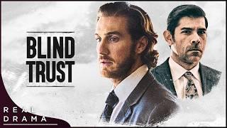 Blind Trust (2022) | Crime Thriller Movie | Real Drama