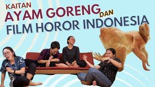 Kaitan Ayam Goreng dengan Film Horor I Ngoceh Ngobrol Receh Episode 3