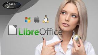 LibreOffice -  kostenlose, plattformunabhängige Bürosoftware -  Erste Schritte - Tutorial 01