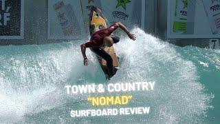 Town & Country "Nomad" Twin Fin Surfboard Review Ep 161