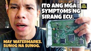 SYMPTOMS NG SIRANG ECU.