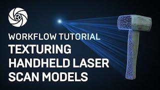 RealityCapture Tutorial: Texturing Handheld Laser Scan Models