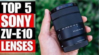 TOP 5 Best Lenses For Sony ZV E10 For 2025