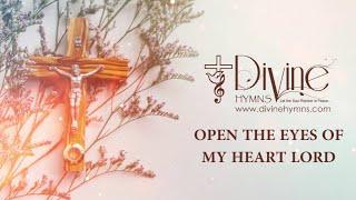 Open The Eyes Of My Heart Lord Song Lyrics | Divine Hymns Prime