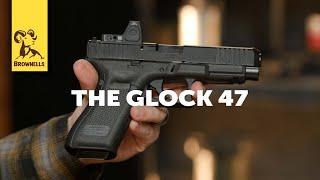 Product Spotlight: The Glock™ 47