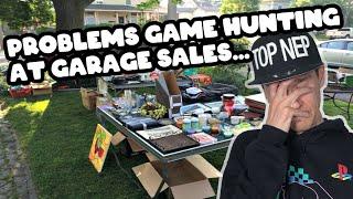 PROBLEMS Game Hunting At Garage Sales