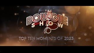 Check Out The Top Ten Moments Of 2023 On The Bougie Show!