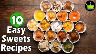 10 Easy Sweets | Indian Sweets | Quick and Easy Sweets Recipes | Instant Indian Sweets Recipes