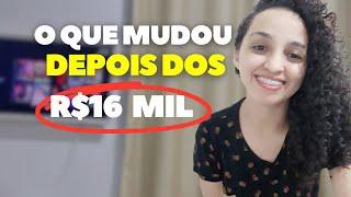 O QUE MUDOU NA MINHA VIDA DEPOIS DOS R$16 MIL INVESTIDOS?