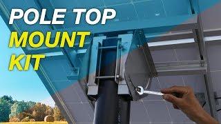 Pole Mount Kit Assembly HOWTO