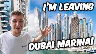 WHY I'M LEAVING DUBAI MARINA! In 2023