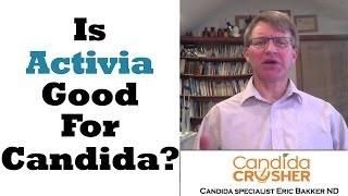Is Activia Good For Candida?
