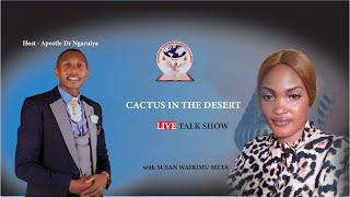 CACTUS IN THE DESERT ||  GREAT TESTIMONY WITH SUSAN WAIRIMU META   || 21ST MARCH  2024