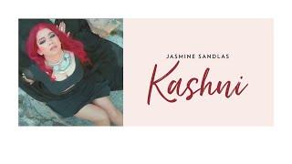 Jasmine Sandlas | Kashni - ft. Intense | A tribute