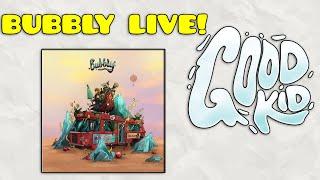 Good Kid Live Concert | Bubbly