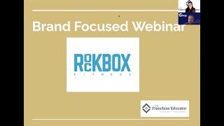 Rockbox Fitness Webinar with The Franchise Educator