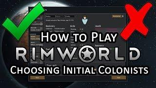 The 4 Things to Look for When Picking Colonists - Rimworld Beginner's Tips and Getting Started Guide