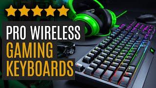 PRO Wireless Gaming Keyboards - Top 5 [2020]