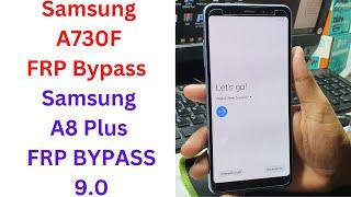 Samsung A730F FRP Bypass || Samsung A8 Plus Frp Bypass 9.0 || Samsung Galaxy A8 Plus FRP Bypass